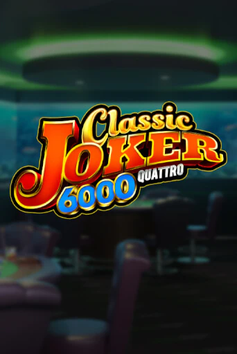 Игровой автомат Classic Joker 6000 играть бесплатно на ДжойКазино