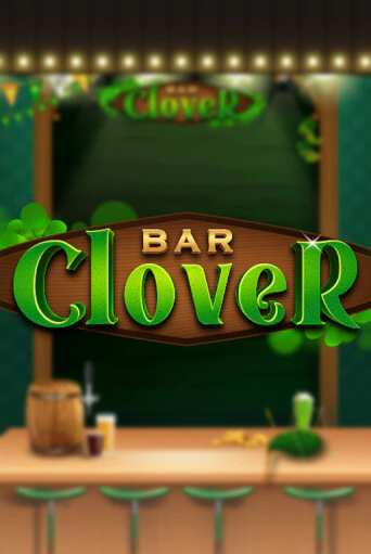 Игровой автомат Clover Bar играть бесплатно на ДжойКазино