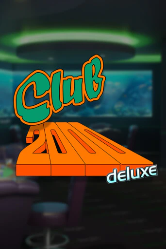 Игровой автомат Club 2000 Deluxe играть бесплатно на ДжойКазино