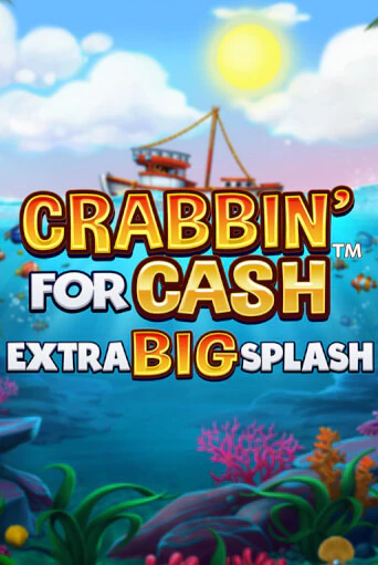 Игровой автомат Crabbin’ for Cash: Extra Big Splash играть бесплатно на ДжойКазино