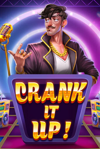 Игровой автомат Crank it Up играть бесплатно на ДжойКазино