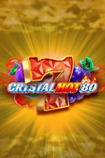 Игровой автомат Crystal Hot 80 играть бесплатно на ДжойКазино