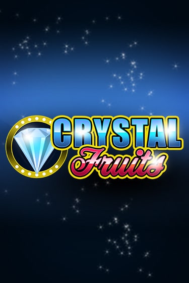 Игровой автомат Сrystal Fruits играть бесплатно на ДжойКазино