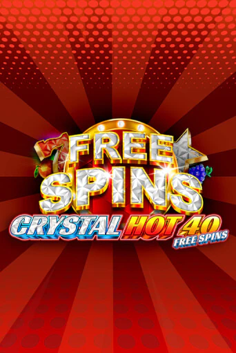 Игровой автомат Crystal Hot 40 Free Spins играть бесплатно на ДжойКазино