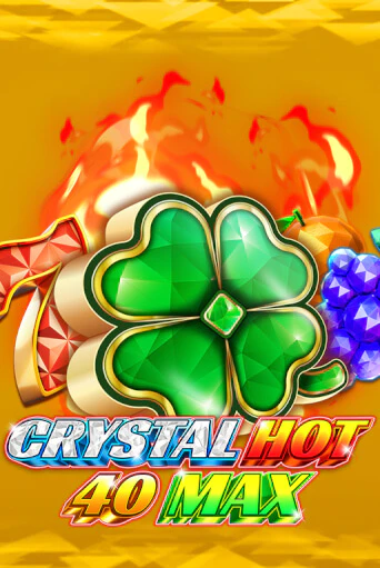 Игровой автомат Crystal Hot 40 Max играть бесплатно на ДжойКазино