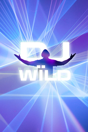 Игровой автомат DJ Wild играть бесплатно на ДжойКазино