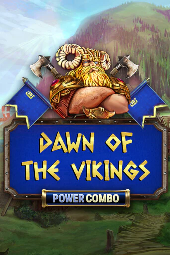 Игровой автомат Dawn of the Vikings POWER COMBO играть бесплатно на ДжойКазино