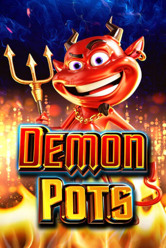 Игровой автомат Demon Pots играть бесплатно на ДжойКазино