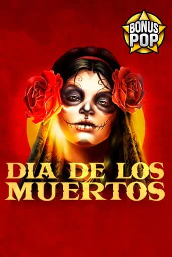 Игровой автомат Dia De Los Muertos играть бесплатно на ДжойКазино