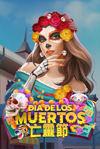 Игровой автомат Dia De Los Muertos играть бесплатно на ДжойКазино