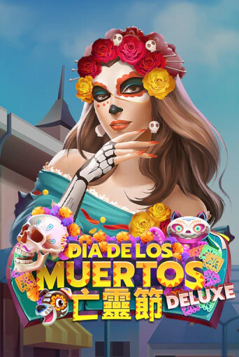 Игровой автомат Dia De Los Muertos Deluxe играть бесплатно на ДжойКазино