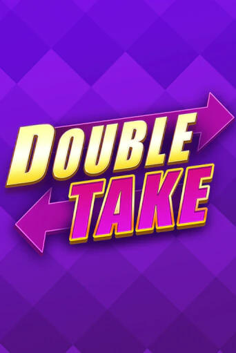 Игровой автомат Double Take играть бесплатно на ДжойКазино