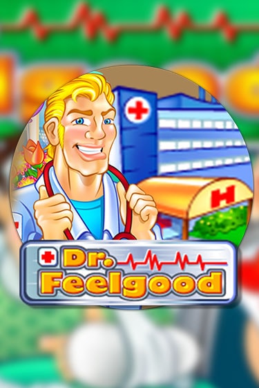 Игровой автомат Dr Feelgood играть бесплатно на ДжойКазино