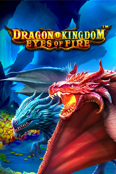 Игровой автомат Dragon Kingdom - Eyes of Fire играть бесплатно на ДжойКазино