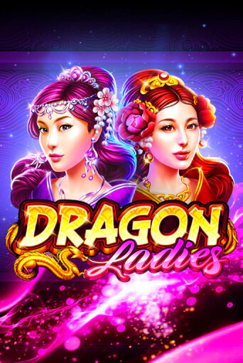 Игровой автомат Dragon Ladies играть бесплатно на ДжойКазино