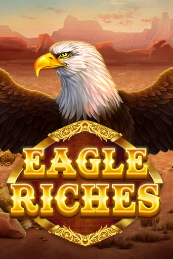 Игровой автомат Eagle Riches играть бесплатно на ДжойКазино