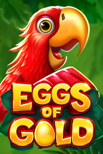 Игровой автомат Eggs of Gold играть бесплатно на ДжойКазино