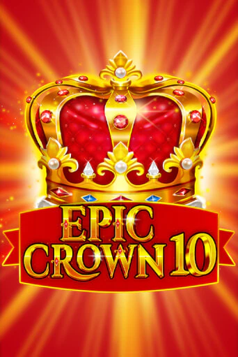 Игровой автомат Epic Crown 10 играть бесплатно на ДжойКазино