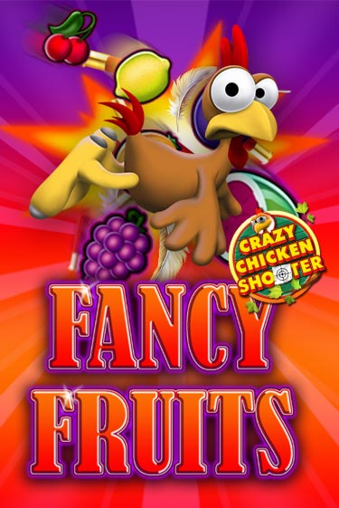 Игровой автомат Fancy Fruits Crazy Chicken Shooter играть бесплатно на ДжойКазино