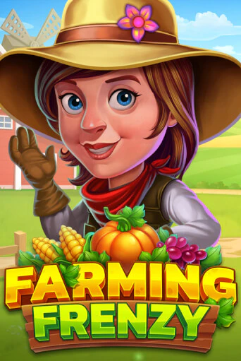 Игровой автомат Farming Frenzy играть бесплатно на ДжойКазино