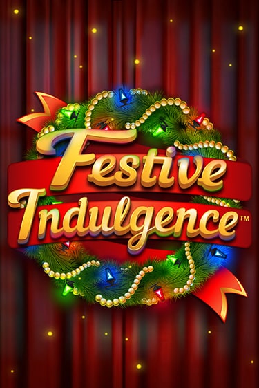 Игровой автомат Festive Indulgence играть бесплатно на ДжойКазино