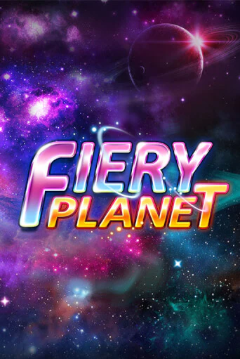 Игровой автомат Fiery Planet играть бесплатно на ДжойКазино