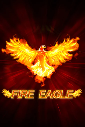 Игровой автомат Fire Eagle (lowmin) играть бесплатно на ДжойКазино