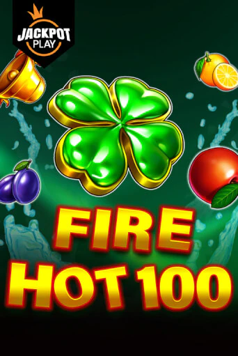 Игровой автомат Fire Hot 100 Jackpot Play играть бесплатно на ДжойКазино