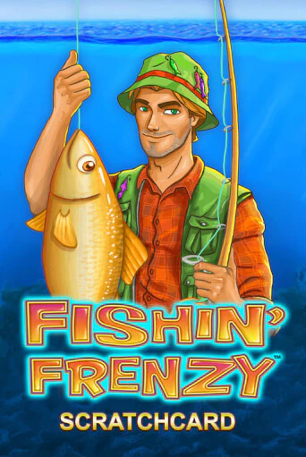 Игровой автомат Fishin' Frenzy Scratchcard играть бесплатно на ДжойКазино