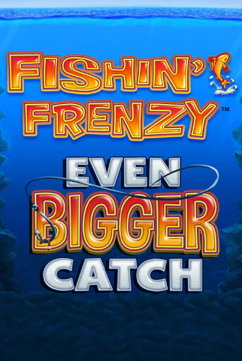 Игровой автомат Fishin Frenzy Even Bigger Catch играть бесплатно на ДжойКазино