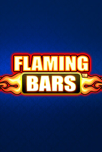 Игровой автомат Flaming Bars играть бесплатно на ДжойКазино