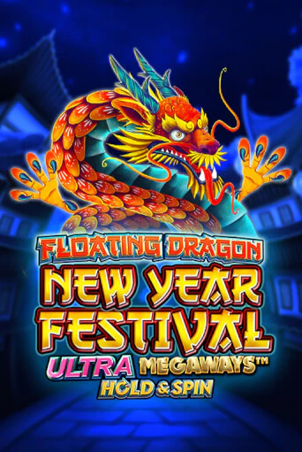 Игровой автомат Floating Dragon New Year Festival Ultra Megaways Hold & Spin играть бесплатно на ДжойКазино