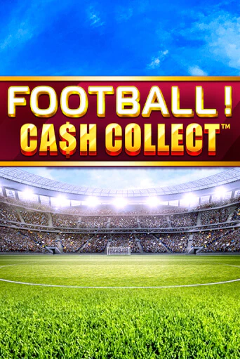 Игровой автомат Football - Cash Collect играть бесплатно на ДжойКазино