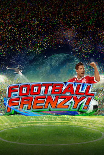 Игровой автомат Football Frenzy играть бесплатно на ДжойКазино