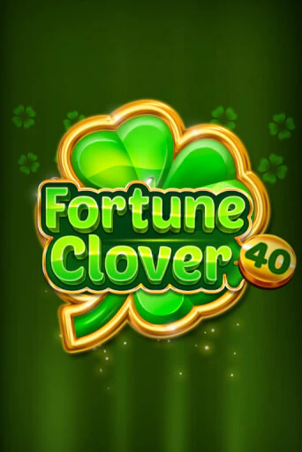 Игровой автомат Fortune Clover 40 играть бесплатно на ДжойКазино