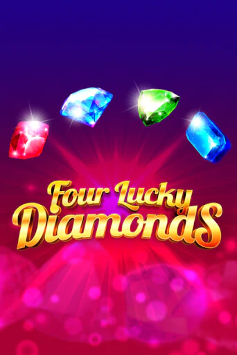 Игровой автомат Four Lucky Diamonds играть бесплатно на ДжойКазино