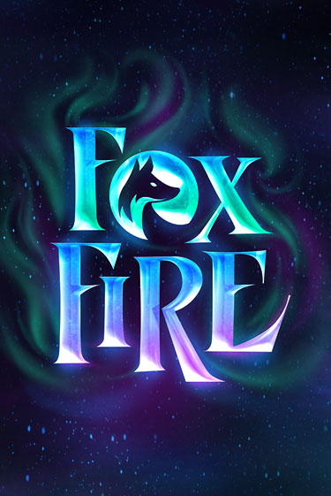 Игровой автомат FoxFire играть бесплатно на ДжойКазино