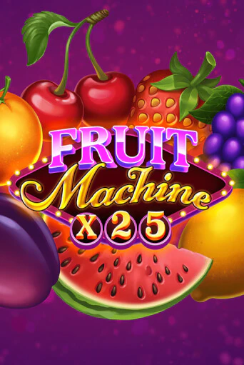 Игровой автомат Fruit Machine x25 играть бесплатно на ДжойКазино