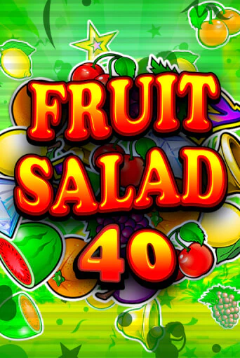 Игровой автомат Fruit Salad 40 играть бесплатно на ДжойКазино