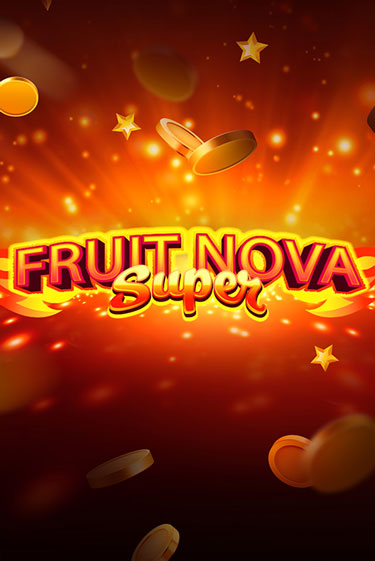 Игровой автомат Fruit Super Nova играть бесплатно на ДжойКазино