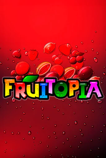 Игровой автомат Fruitopia играть бесплатно на ДжойКазино