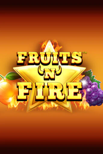 Игровой автомат Fruits'n'Fire играть бесплатно на ДжойКазино