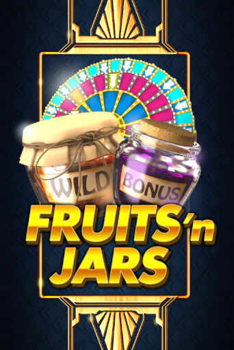 Игровой автомат Fruits´n Jars играть бесплатно на ДжойКазино