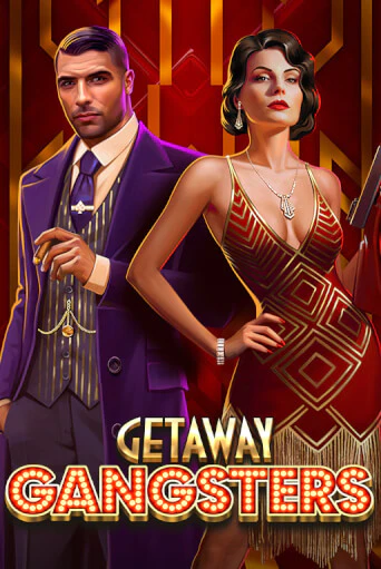 Игровой автомат Getaway Gangsters™ играть бесплатно на ДжойКазино