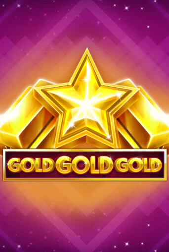 Игровой автомат Gold Gold Gold играть бесплатно на ДжойКазино