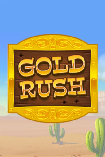 Игровой автомат Gold Rush играть бесплатно на ДжойКазино