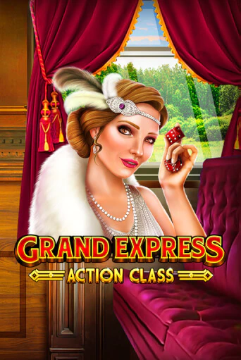 Игровой автомат Grand Express Action Class играть бесплатно на ДжойКазино