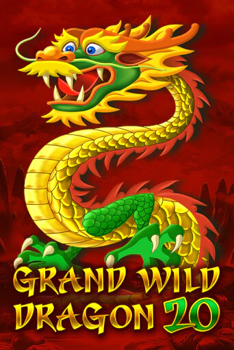 Игровой автомат Grand Wild Dragon 20 играть бесплатно на ДжойКазино