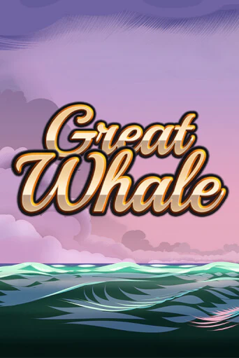 Игровой автомат Great Whale   играть бесплатно на ДжойКазино