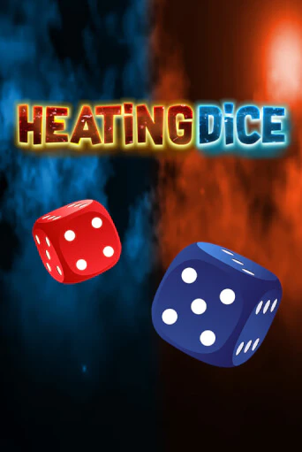 Игровой автомат Heating Dice играть бесплатно на ДжойКазино